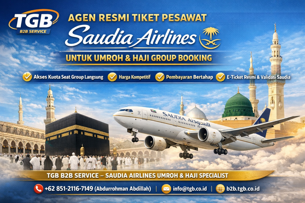 TGB Agen Resmi Tiket Pesawat Saudia Airlines Group Booking Umroh - PT TUBAGUS GLOBAL BUSINESS
