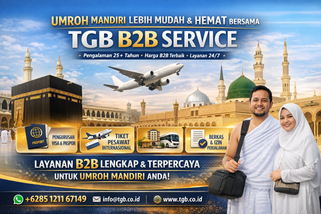 JASA UMROH MANDIRI PT TUBAGUS GLOBAL BUSINESS - TGB B2B SERVICE